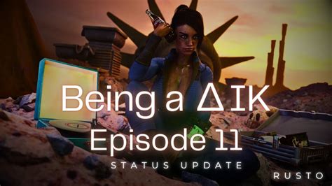 Being A D.I.K: Episode 11 Status Update Details [March].